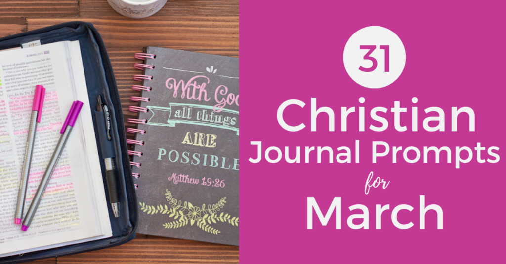 Christian Monthly Journal Prompts – March 2025