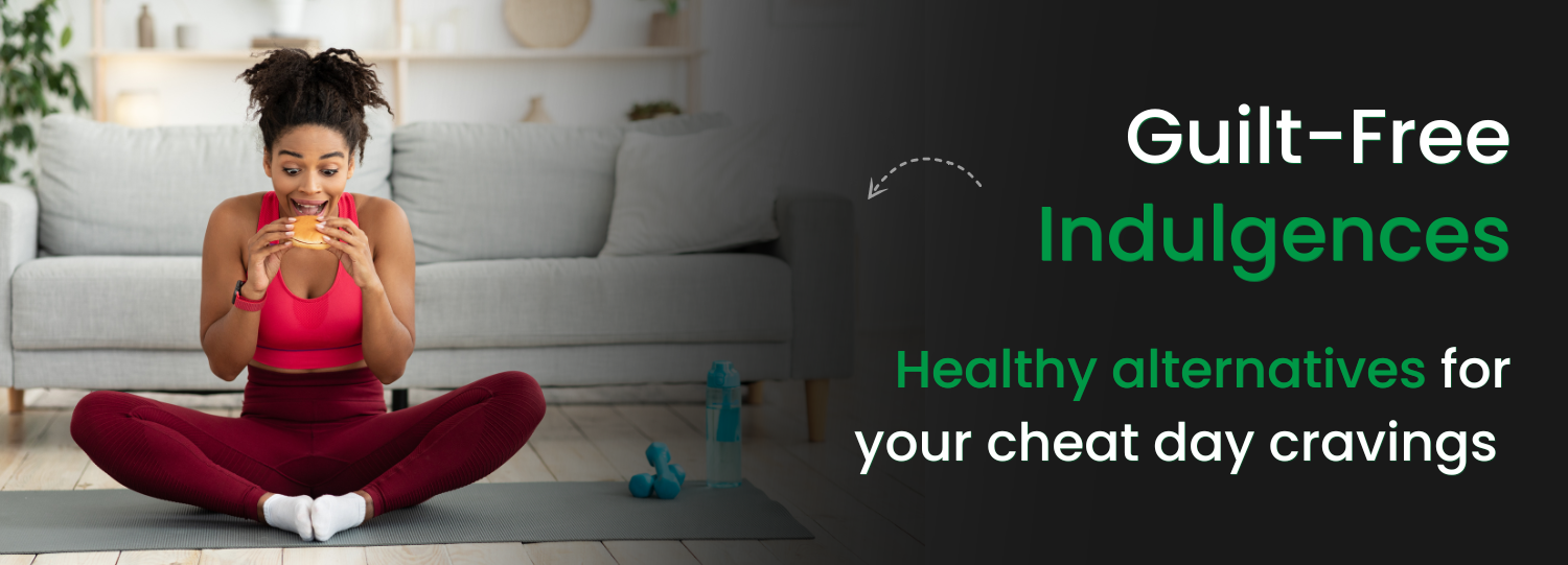 Healthy Alternatives for Your Cheat Day Cravings Healthy Alternatives for Your Cheat Day Cravings