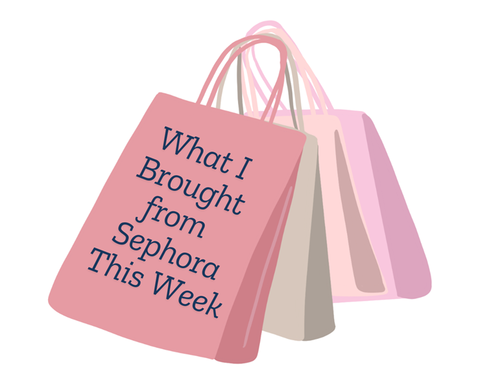 What I Brought from Sephora This Week