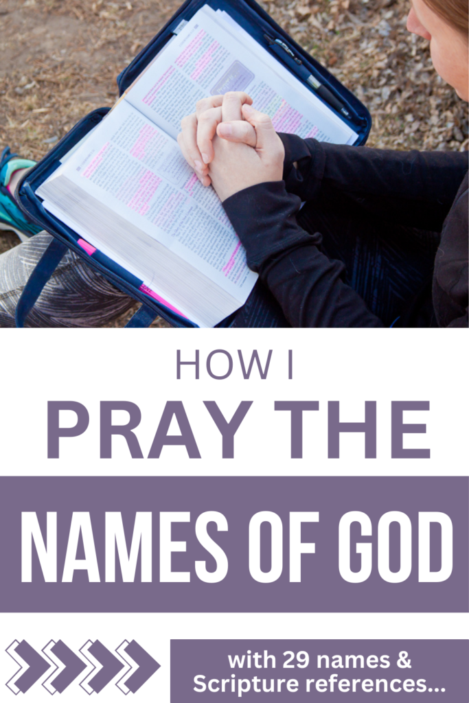 How I Pray The Names Of God