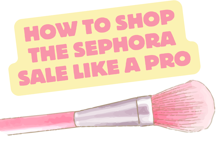 How to Shop the Sephora Savings Event Spring 2025 Like a Pro