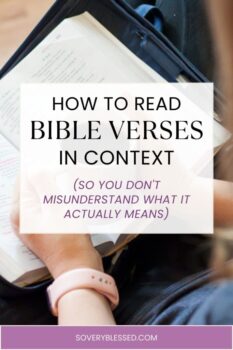 How to Read Bible Verses in Context (So You Don’t Misunderstand What It Actually Means)