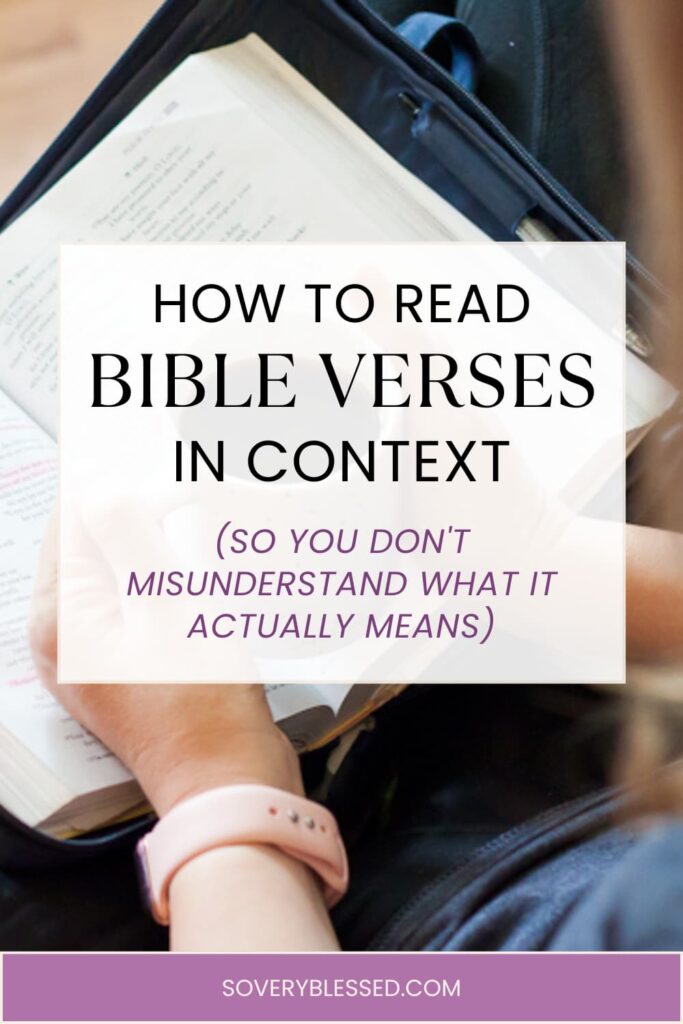 How to Read Bible Verses in Context (So You Don’t Misunderstand What It Actually Means) How to Read Bible Verses in Context (So You Don’t Misunderstand What It Actually Means)