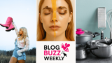 Blog Buzz Weekly: What Are the Latest Must-Haves in Fashion, Self-Care, Beauty, and Lifestyle?