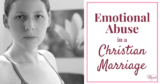 Emotional Abuse In A Christian Marriage