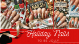 Festive Christmas Nail Designs To Try This Holiday Season