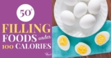 Filling Low-Calorie Foods {50+ Foods Under 100 Calories}