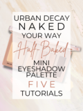 Urban Decay Half Baked Mini Eyeshadow Palette + 5 Tutorials — Beautiful Makeup Search